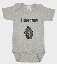 Load image into Gallery viewer, &quot;I MATTER&quot; Onesie
