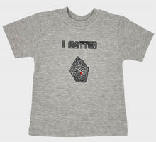 Load image into Gallery viewer, &quot;I MATTER&quot; Toddler T-shirt
